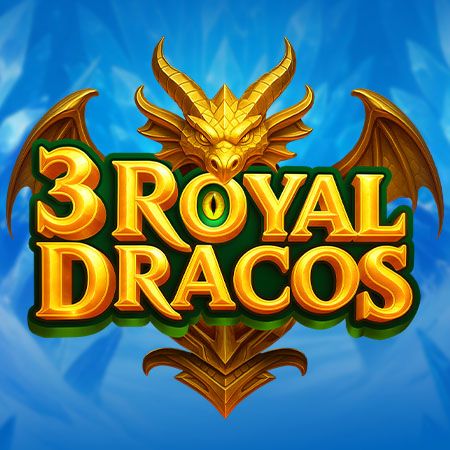 3 Royal Dracos