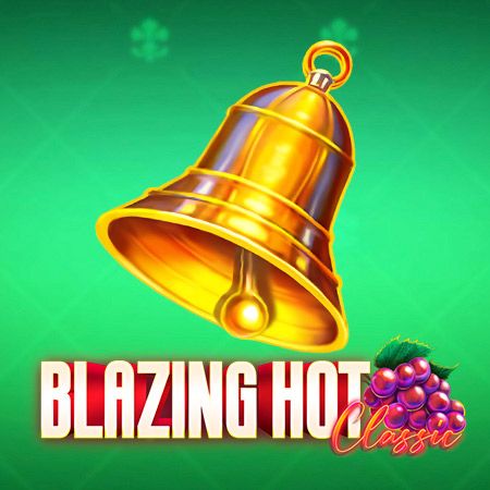 Blazing Hot Classic