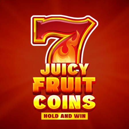 Juicy Fruit Coins Hold and Win